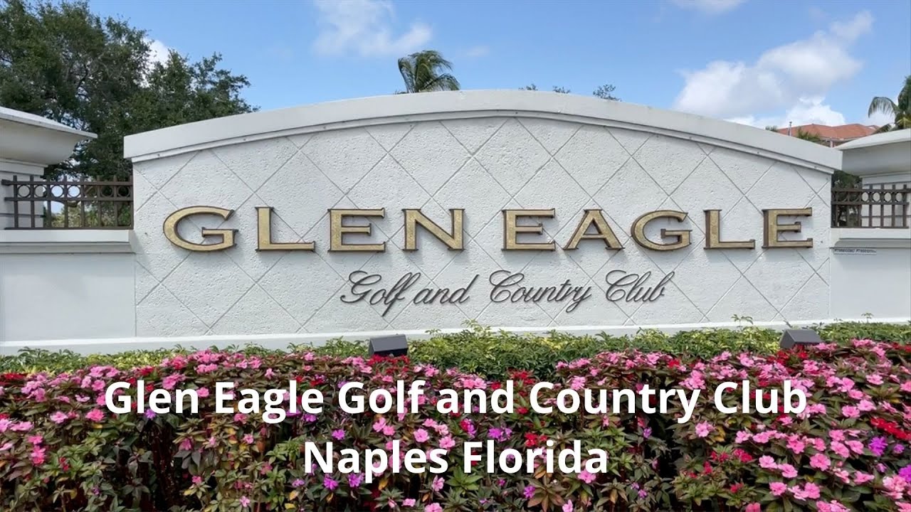 Glen Eagle Golf and Country Club Homes for Sale in Naples, Florida